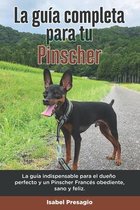 La Guía Completa Para Tu Pinscher