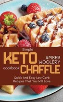 Simple Keto Chaffle Cookbook