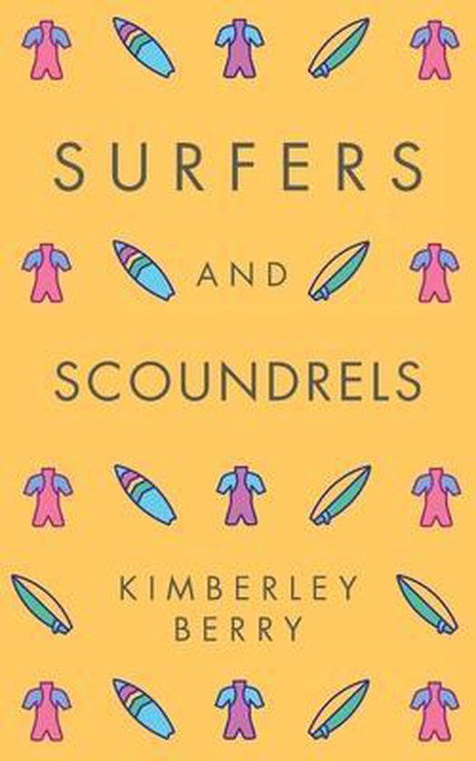 Surfers and Scoundrels