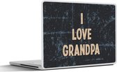 Laptop sticker - 12.3 inch - Spreuken - Opa - Quotes - I love grandpa - 30x22cm - Laptopstickers - Laptop skin - Cover