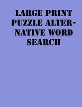 Large print puzzle alternative Word Search