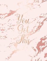 You Got This
