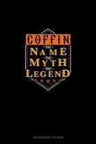 Coffin the Name the Myth the Legend