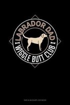 Labrador Dad Wiggle Butt Club