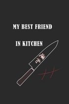 My best friend in kitchen