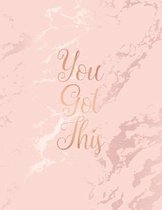 You Got This