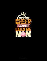 My Favorite Cheerleader Calls Me Mom