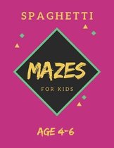 Spaghetti Mazes For Kids Age 4-6