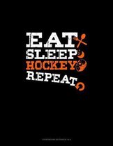 Eat Sleep Hockey Repeat: Storyboard Notebook 1.85