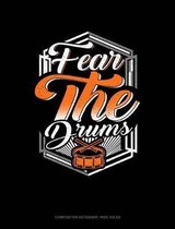 Fear the Drums: Composition Notebook
