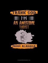 Thank God I'm An Awesome Tubist From Alabama: Storyboard Notebook 1.85