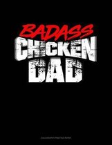 Badass Chicken Daddy