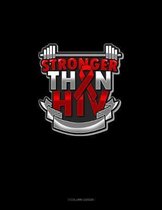 Stronger Than HIV