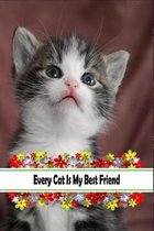 Every Cat Is My Best Friend