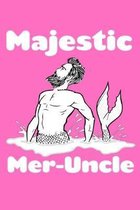Majestic Mer Uncle