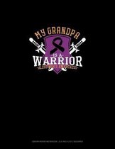 My Grandpa Is A Warrior Alzheimer's Awareness