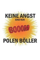 Keine Angst sind nur Polen Boeller