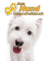 Mein Hund Gesundheitsbuch