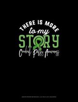 There Is More To My Story Cerebral Palsy Awareness