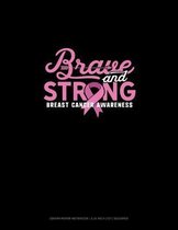 Brave & Strong Breast Cancer Awareness
