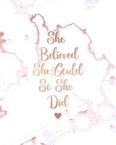 She Believed She Could So She Did