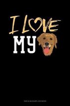 I Love My Golden Retriever