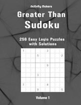 Greater Than Sudoku: 256 Easy Logic Puzzles: Volume 1