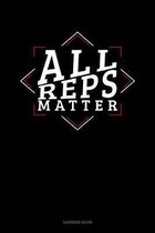 All Reps Matter