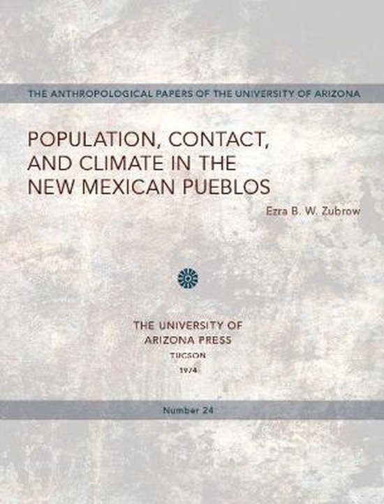 Population, Contact, and Climate in the New Mexican Pueblos Volume 24