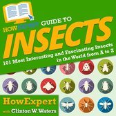 HowExpert Guide to Insects