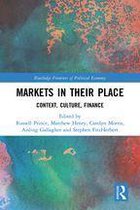 Routledge Frontiers of Political Economy - Markets in their Place