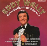 Eddy Wally - Mijn allergrootste successen nr. 2