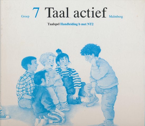 Taal Actief Versie 2 Taalspel Handleiding NT2 Deel B Groep 7 