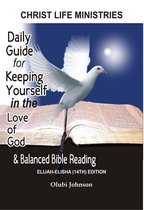 Daily Guide for Keeping Yourself in the Love of God and Balanced Bible Reading