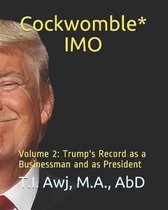 Cockwomble* IMO: Volume 2
