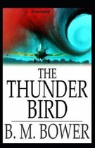The Thunder Bird Annotated