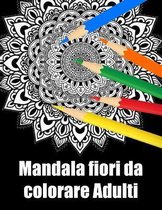 Mandala fiori da colorare adulti