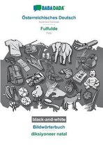 BABADADA black-and-white, Österreichisches Deutsch - Fulfulde, Bildwörterbuch - diksiyoneer natal