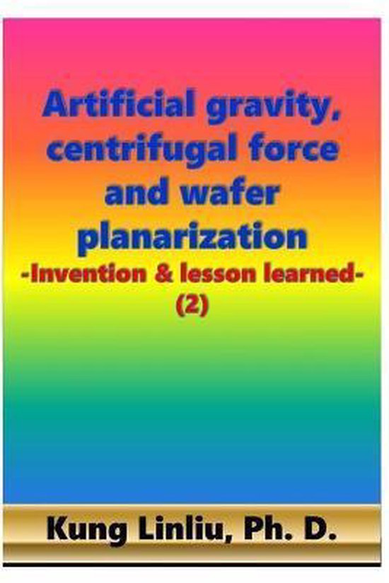 Artificial gravity, centrifugal force and wafer planarizatio ... - cover