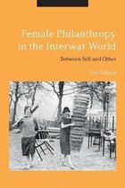 Female Philanthropy in the Interwar World