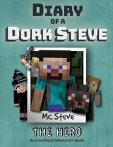 Diary of a Minecraft Dork Steve- Diary of a Minecraft Dork Steve