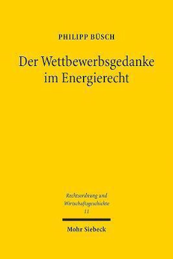 Der Wettbewerbsgedanke im Energierecht - cover