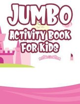 Jumbo Activity Book For Kids