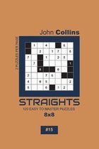 Straights - 120 Easy To Master Puzzles 8x8 - 15