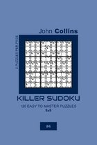 Killer Sudoku - 120 Easy To Master Puzzles 9x9 - 4