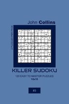 Killer Sudoku - 120 Easy To Master Puzzles 10x10 - 3