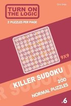 Turn On The Logic Killer Sudoku - 200 Normal Puzzles 9x9 (6)