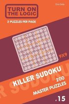 Turn On The Logic Killer Sudoku - 200 Master Puzzles 9x9 (15)