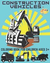 Construction vehicles. Coloring book for children aged 3+