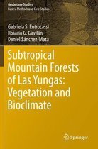 Subtropical Mountain Forests of Las Yungas Vegetation and Bioclimate